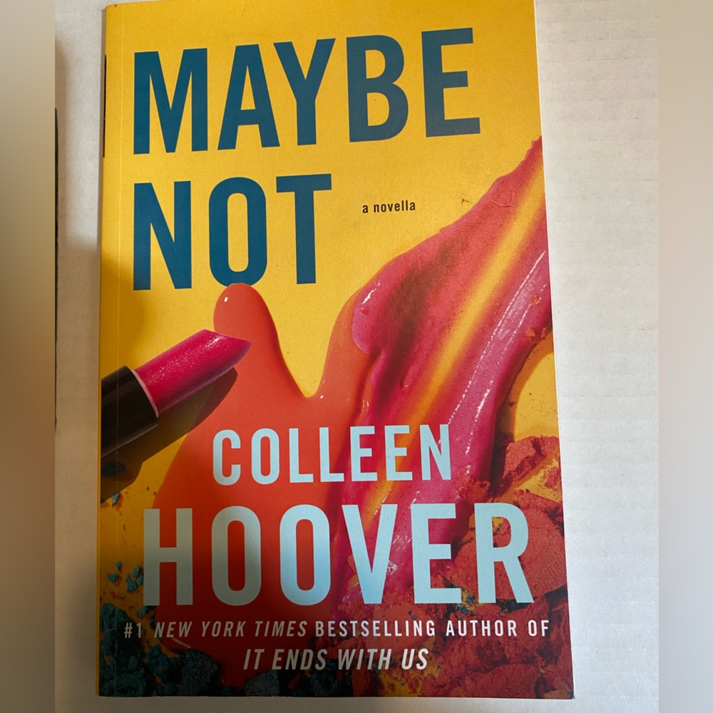 Maybe Not: A Novella by Colleen Hoover: Used